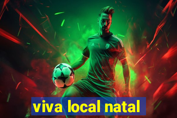 viva local natal